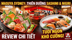 Masuya – Thiên đường Sashimi & Nigiri tươi ngon giữa lòng Sydney