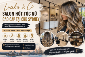 Louka & Co — Salon Hớt Tóc Nữ Boutique Được Yêu Thích Ngay Trung Tâm Sydney CBD
