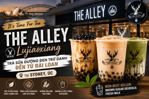 The Alley Lujiaoxiang Sydney – Thưởng Thức Trà Sữa Đường Đen Trứ Danh Đến Từ Đài Loan