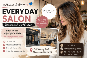 EVERYDAY Salon Melbourne – Địa Chỉ Làm Tóc Nữ Được Yêu Thích Tại Brunswick