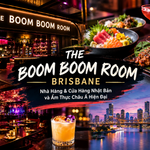 The Boom Boom Room – Nhà hàng phong cách Nhật Bản và trải nghiệm ẩm thực châu Á độc đáo tại Brisbane