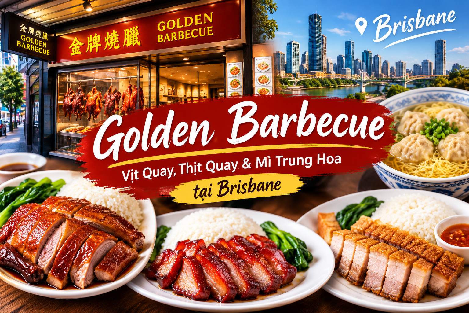 Golden Barbecue – Điểm hẹn dành cho tín đồ vịt quay, heo quay và mì Trung Hoa tại Brisbane Golden Barbecue – Điểm hẹn dành cho tín đồ vịt quay, heo quay và mì Trung Hoa tại Brisbane