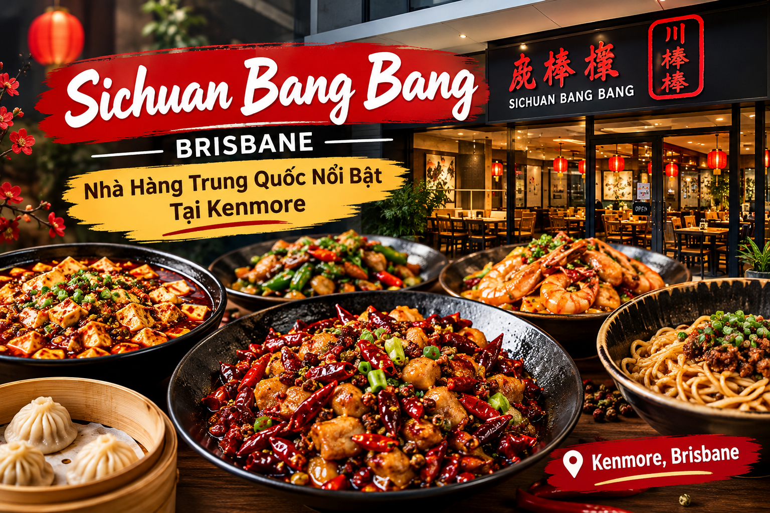 Sichuan Bang Bang Brisbane – Khám Phá Hương Vị Ẩm Thực Tứ Xuyên Đậm Đà Tại Kenmore, Úc