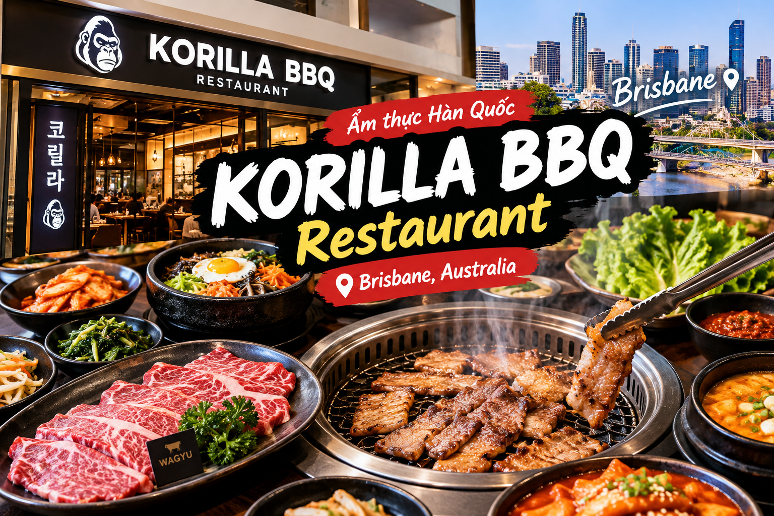 Korilla BBQ Restaurant – Trải nghiệm nướng Hàn Quốc hấp dẫn giữa trung tâm Brisbane